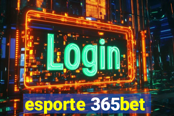 esporte 365bet